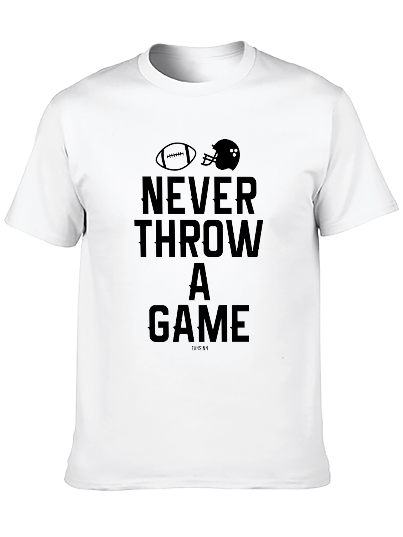 Never Throw A Game T-Shirt