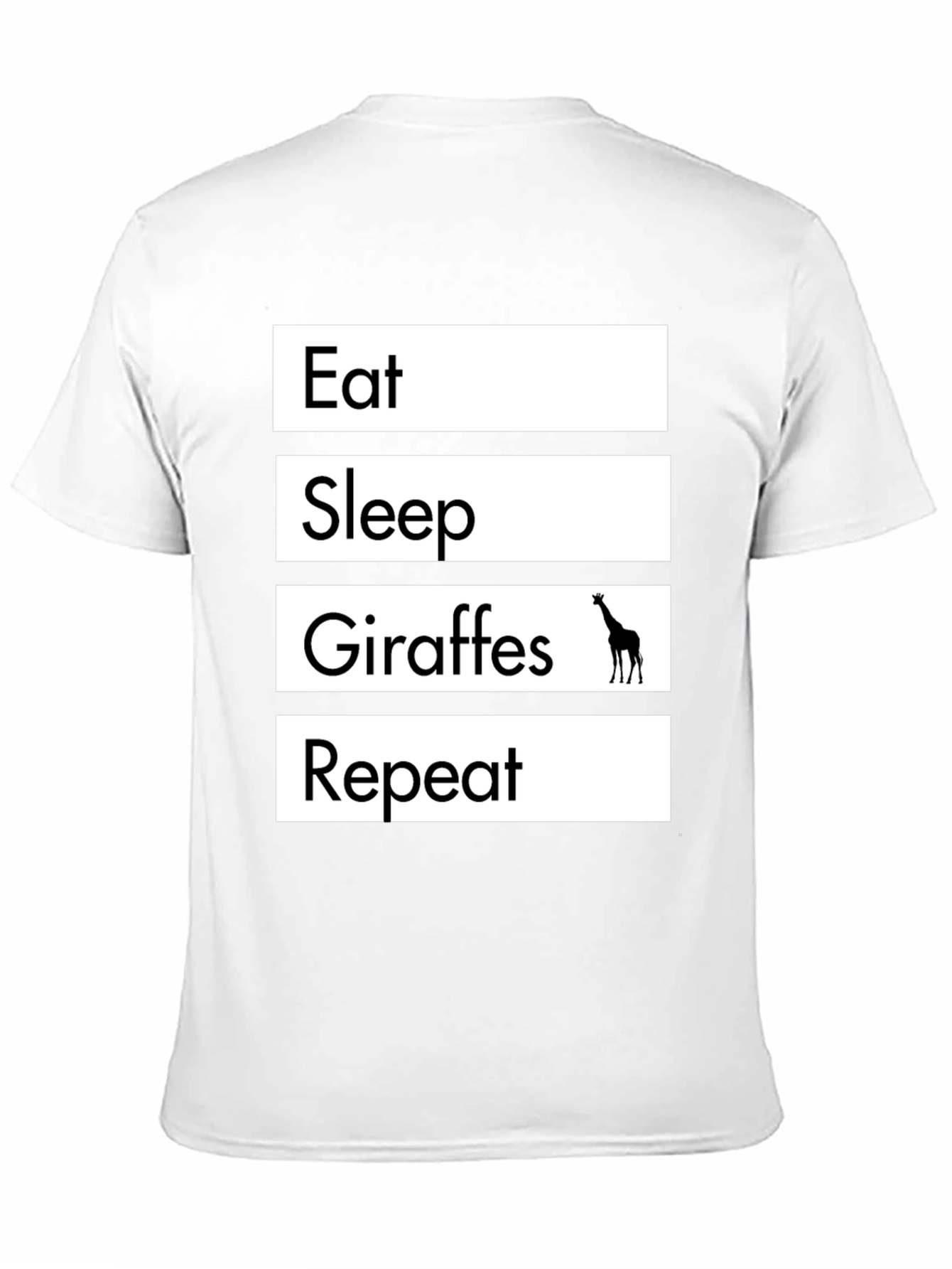 Eat Sleep Giraffes Repeat T-Shirt