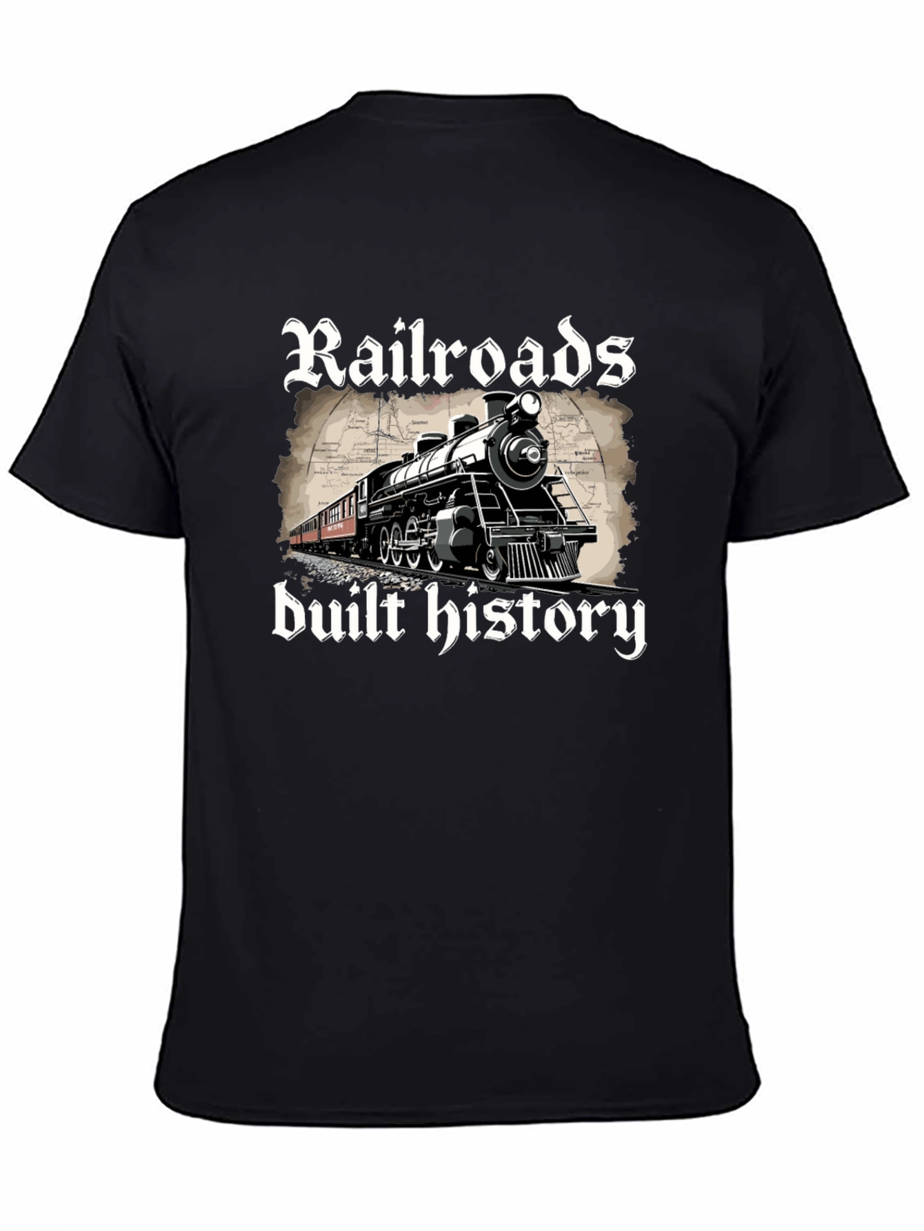 Railroads Built History Graphic T-Shirt