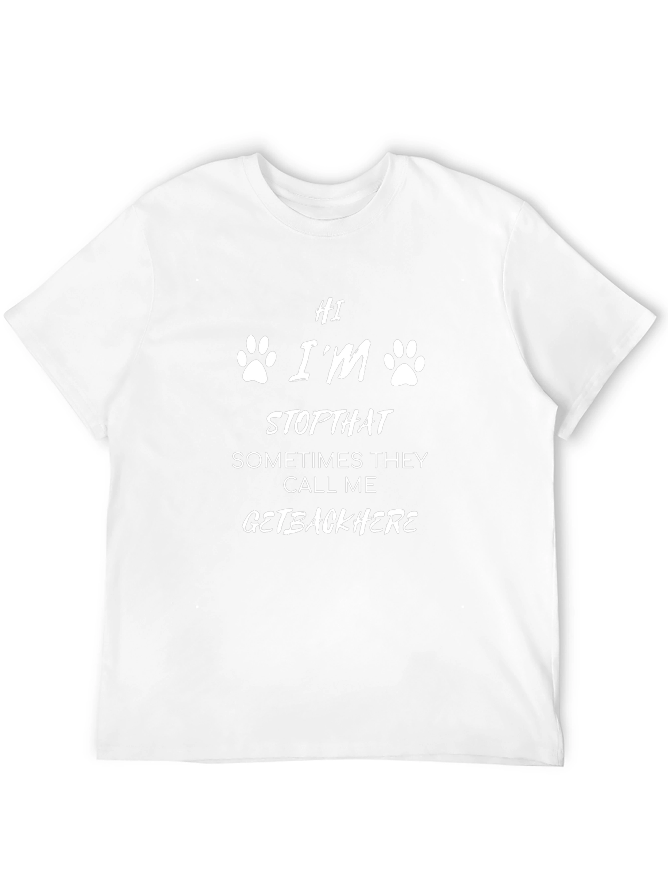 Funny Dog T-Shirt - Hi Im Stopthat!
