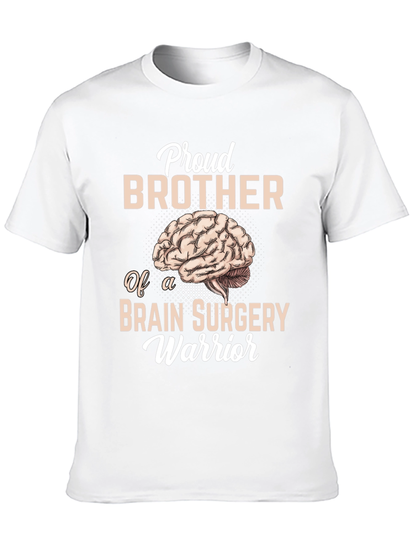 Proud Brother Brain Surgery Warrior T-Shirt