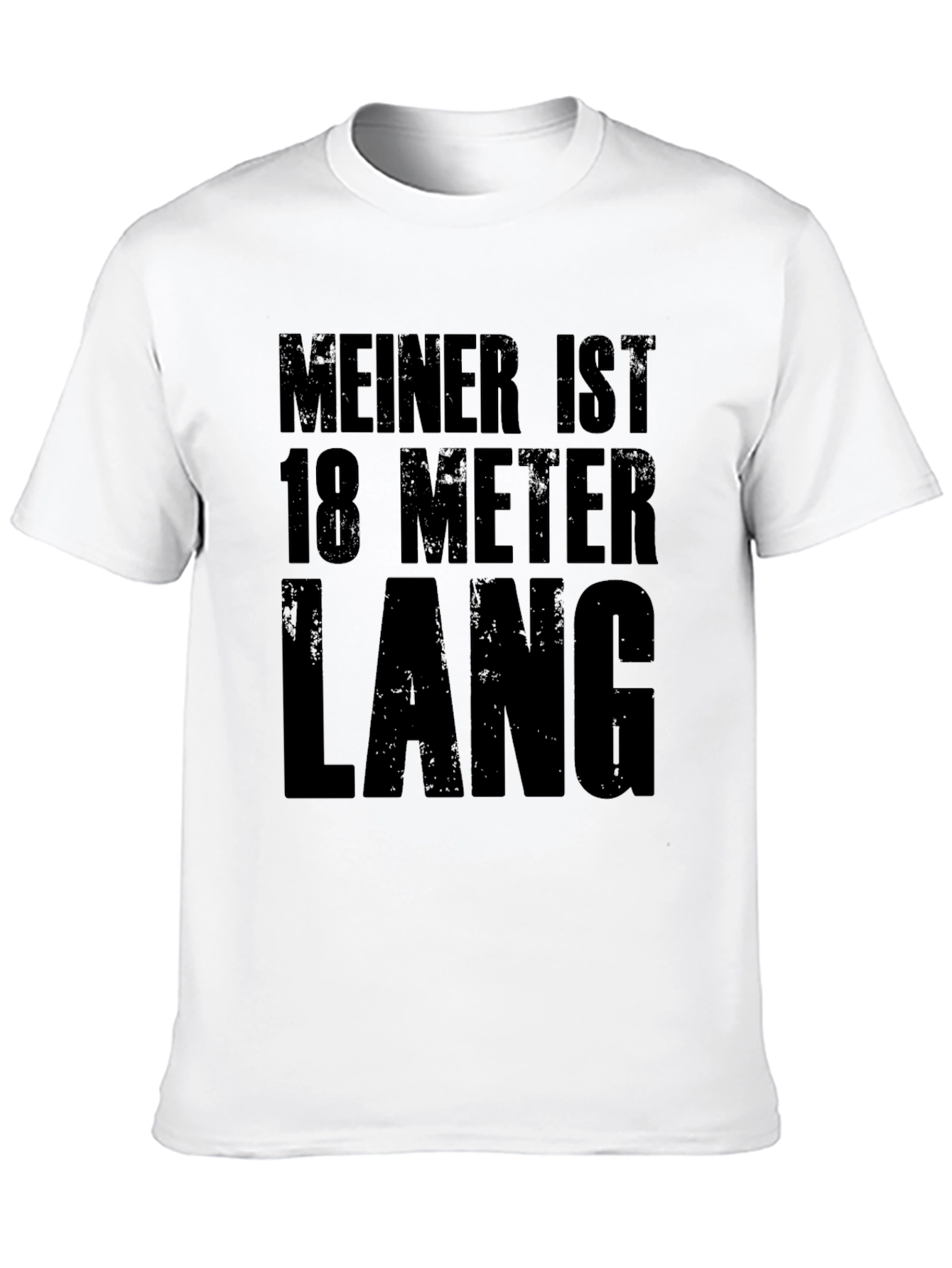 Funny Black T-Shirt - Meiner ist 18 Meter Lang