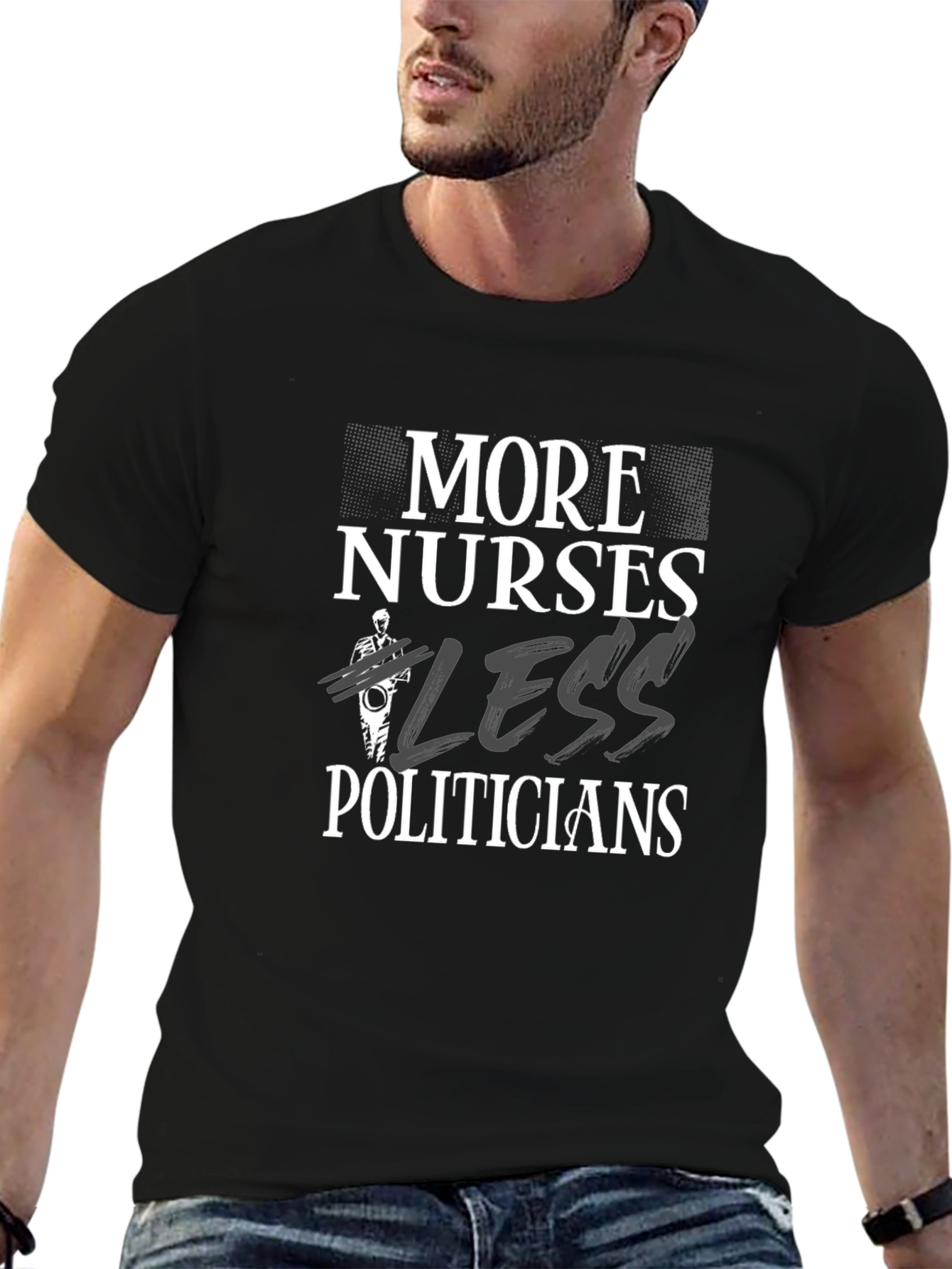 More Nurses Less Politicians Graphic T-Shirt