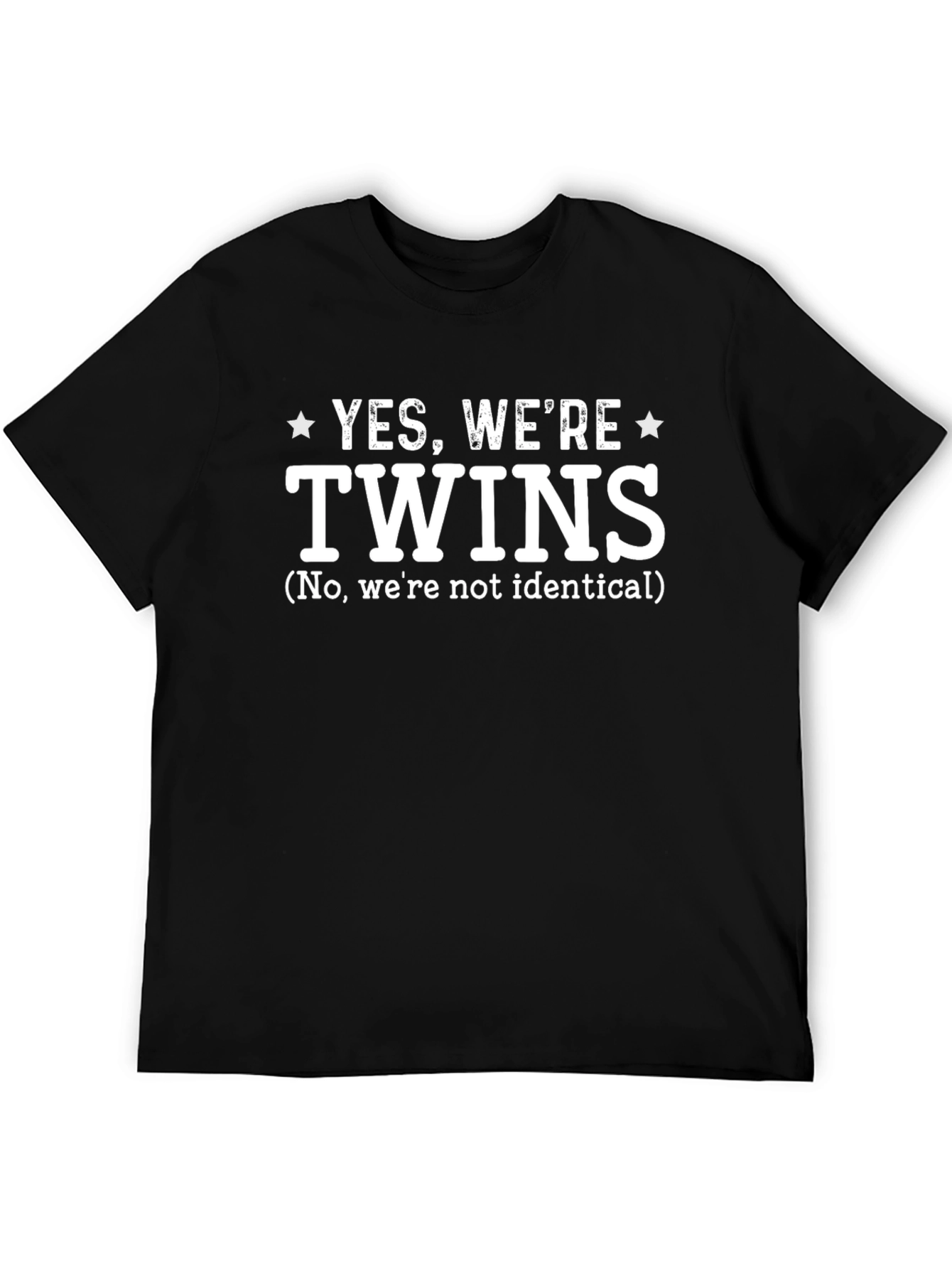 Yes Were Twins T-Shirt - Funny Twin Statement Tee