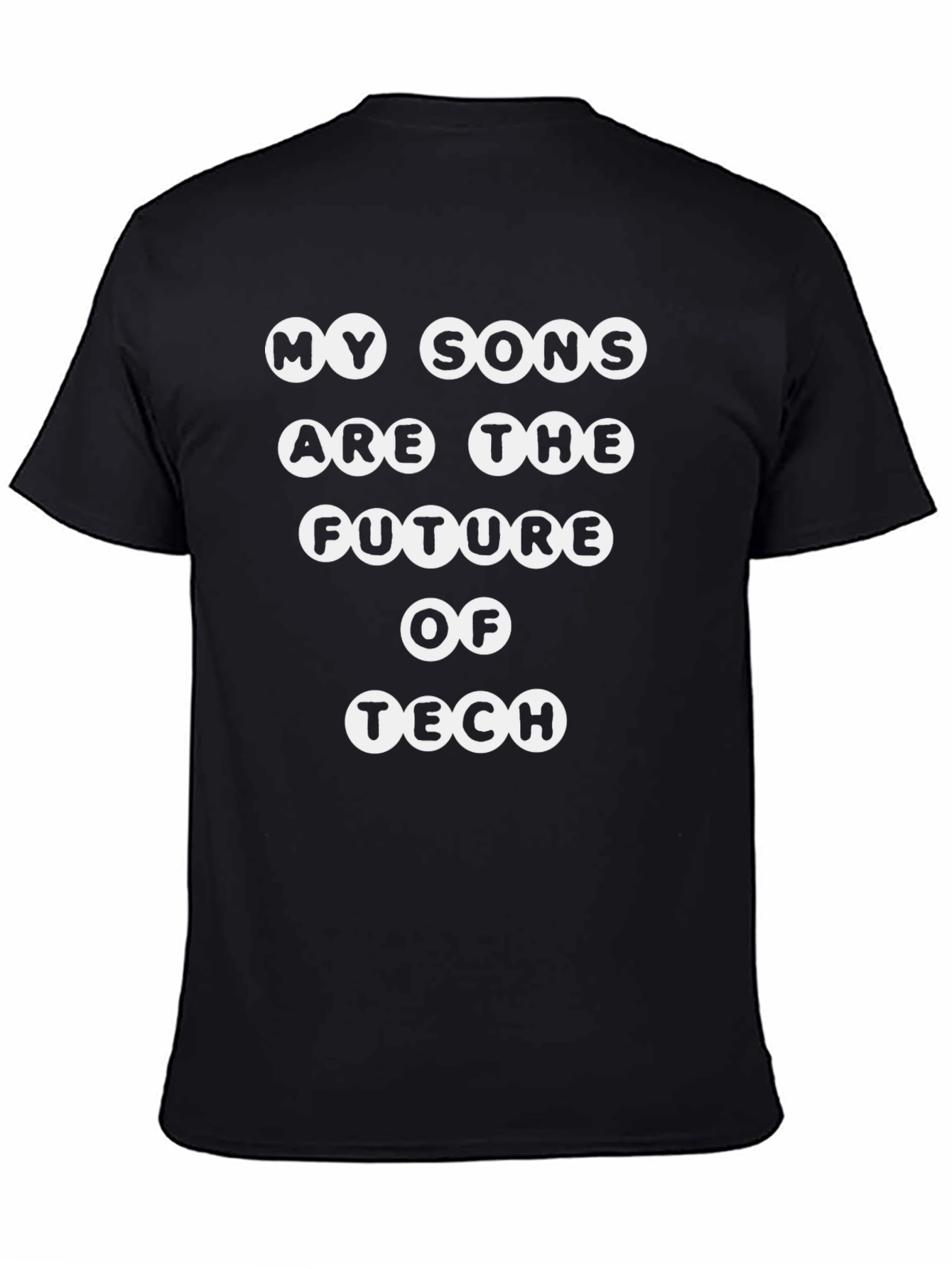 My Sons Are The Future Of Tech T-Shirt