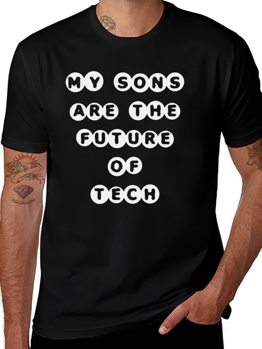 My Sons Are The Future Of Tech T-Shirt