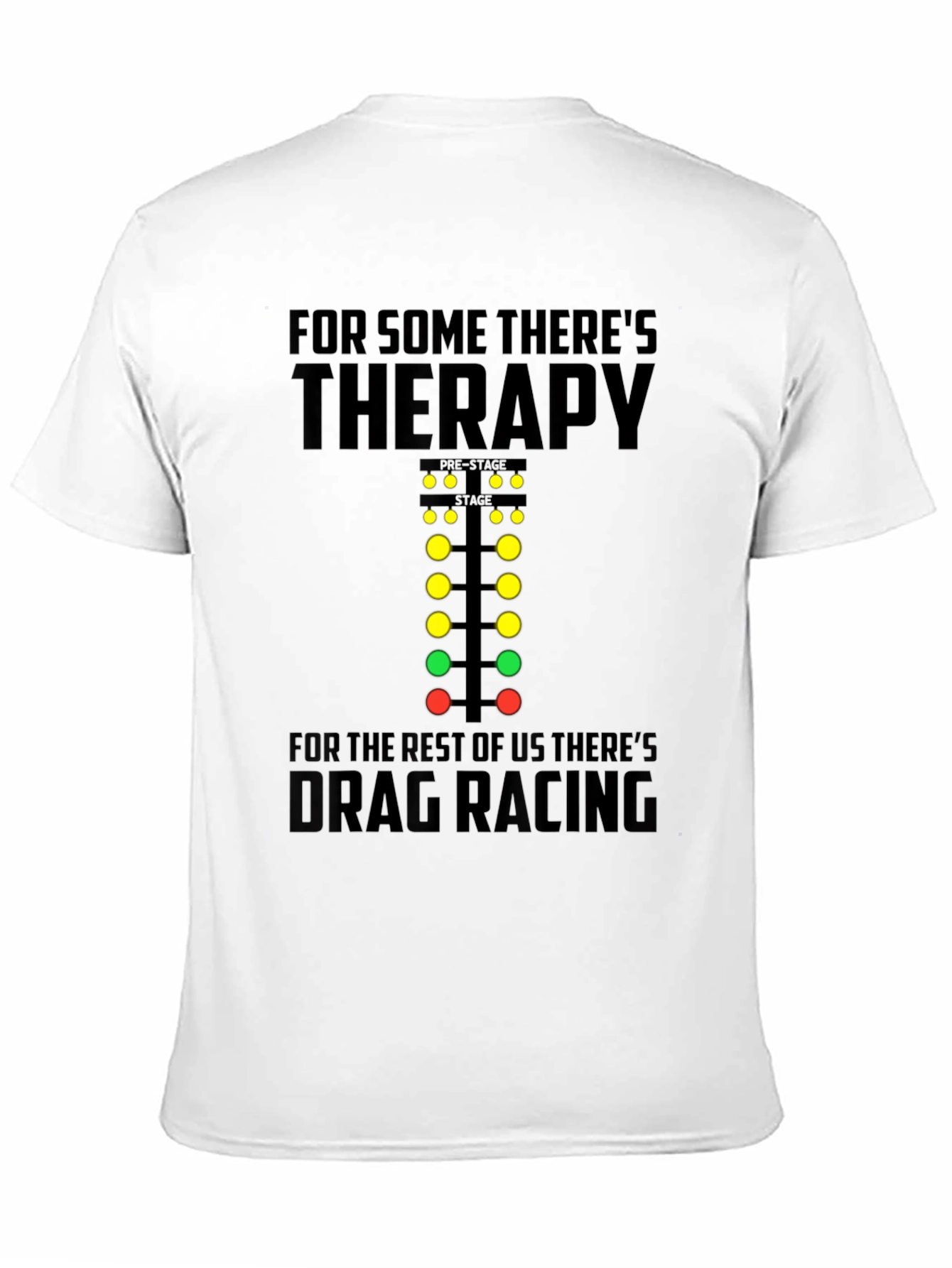 Drag Racing Therapy T-Shirt - Racer Tee