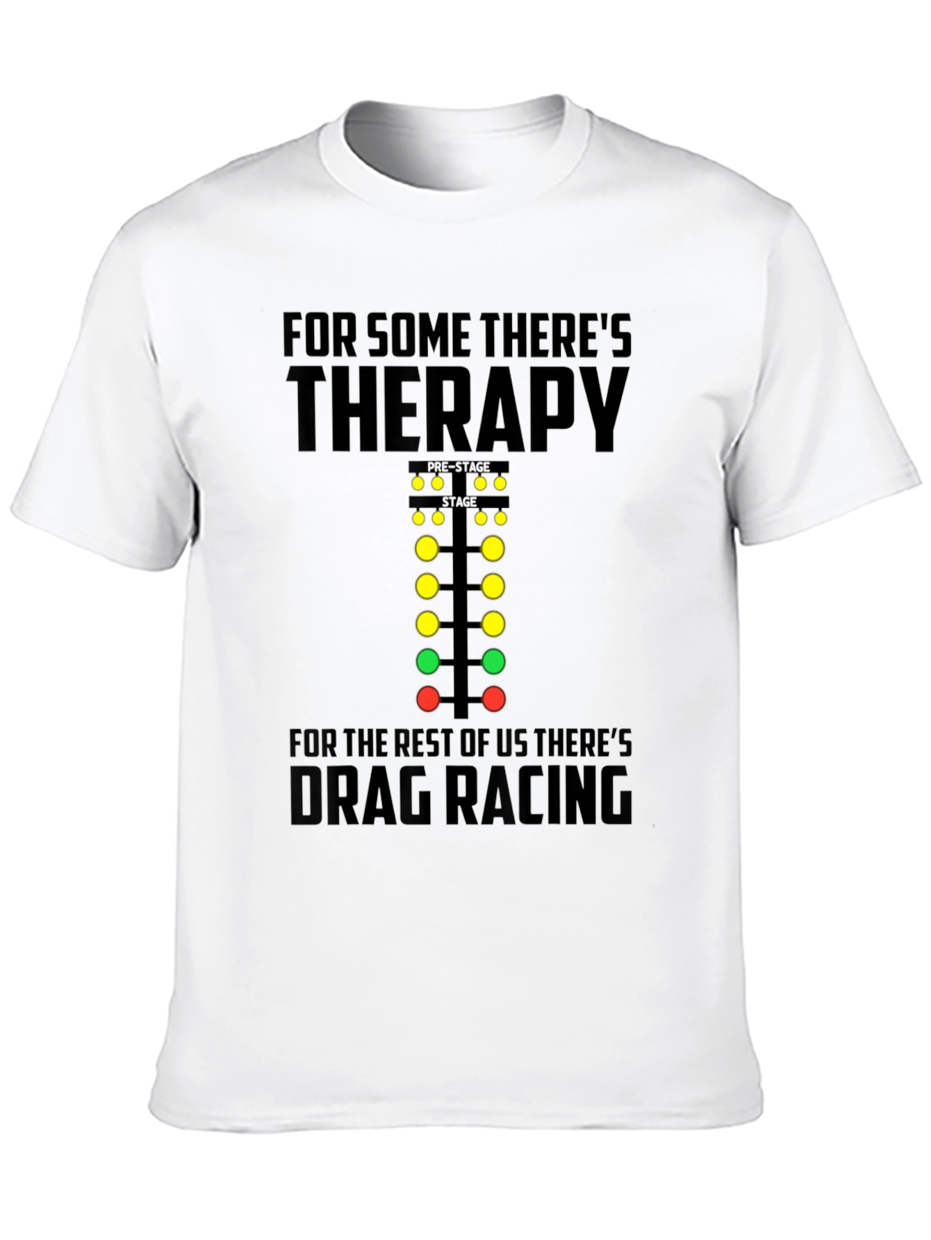 Drag Racing Therapy T-Shirt - Racer Tee