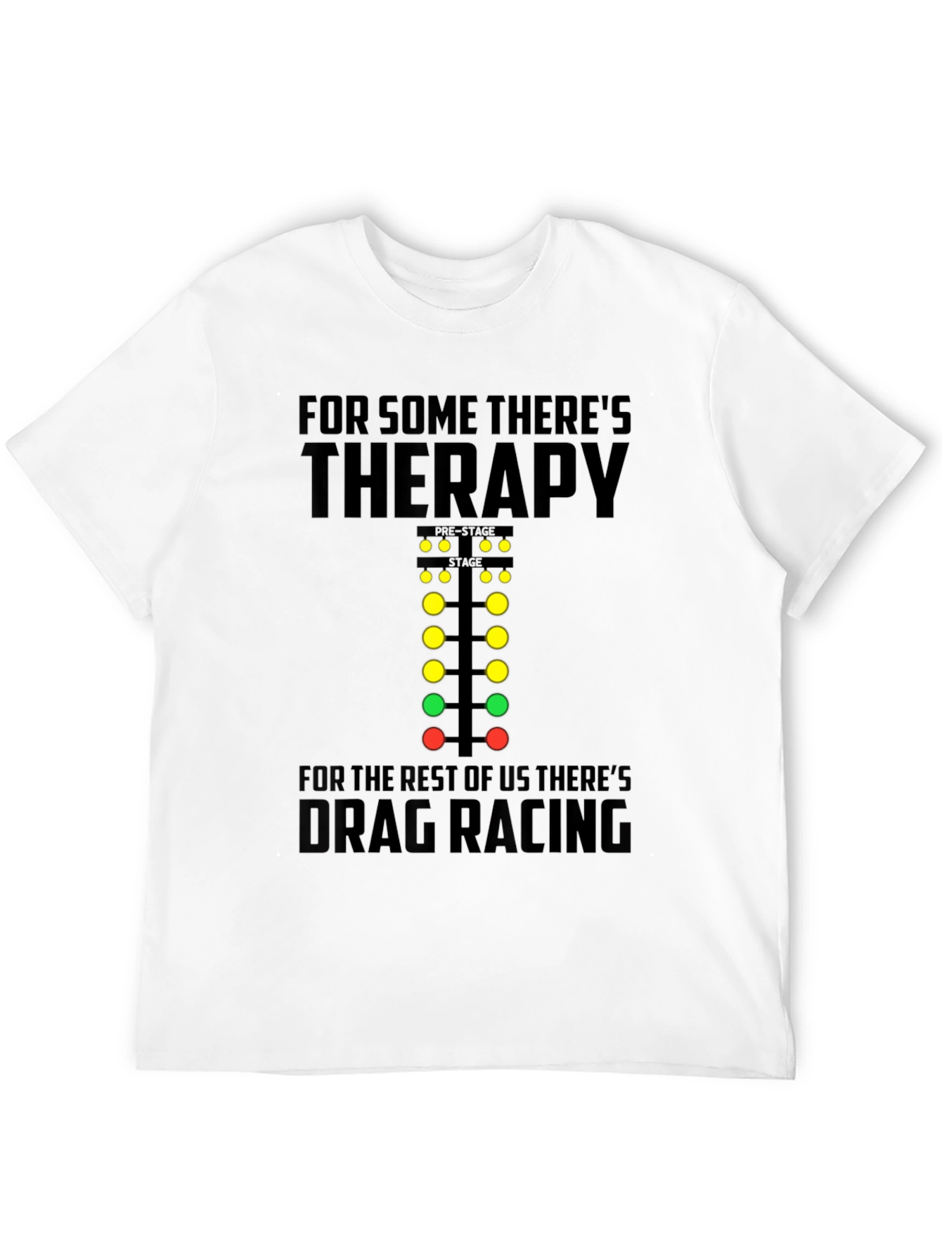 Drag Racing Therapy T-Shirt - Racer Tee