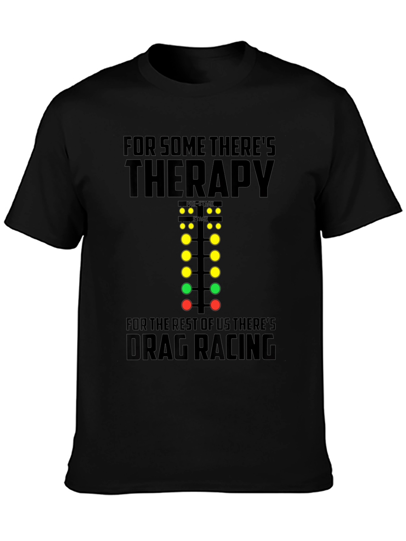 Drag Racing Therapy T-Shirt - Racer Tee