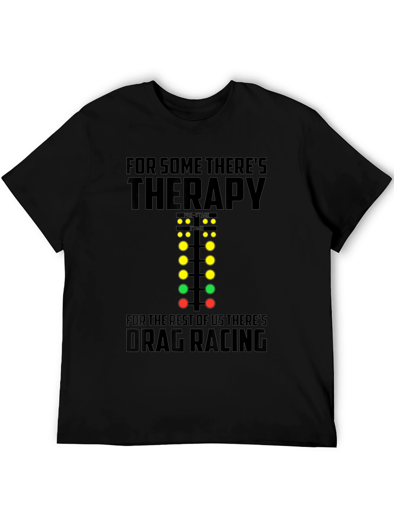Drag Racing Therapy T-Shirt - Racer Tee