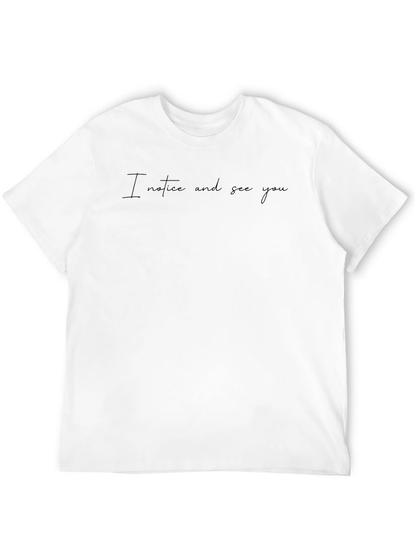 I Notice and See You Mens Black T-Shirt
