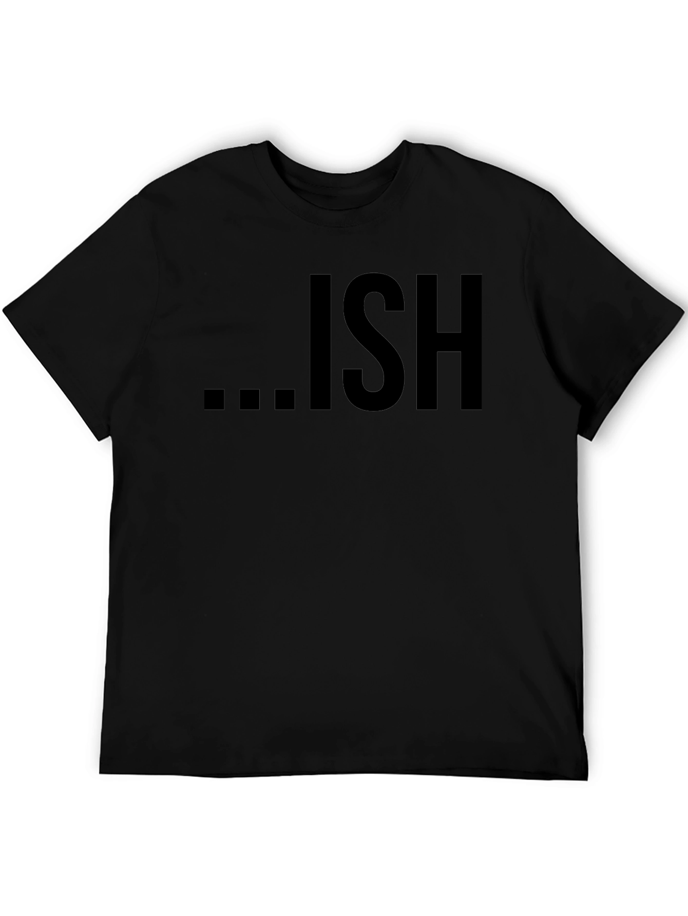 Ish Graphic Tee - Casual Black T-Shirt