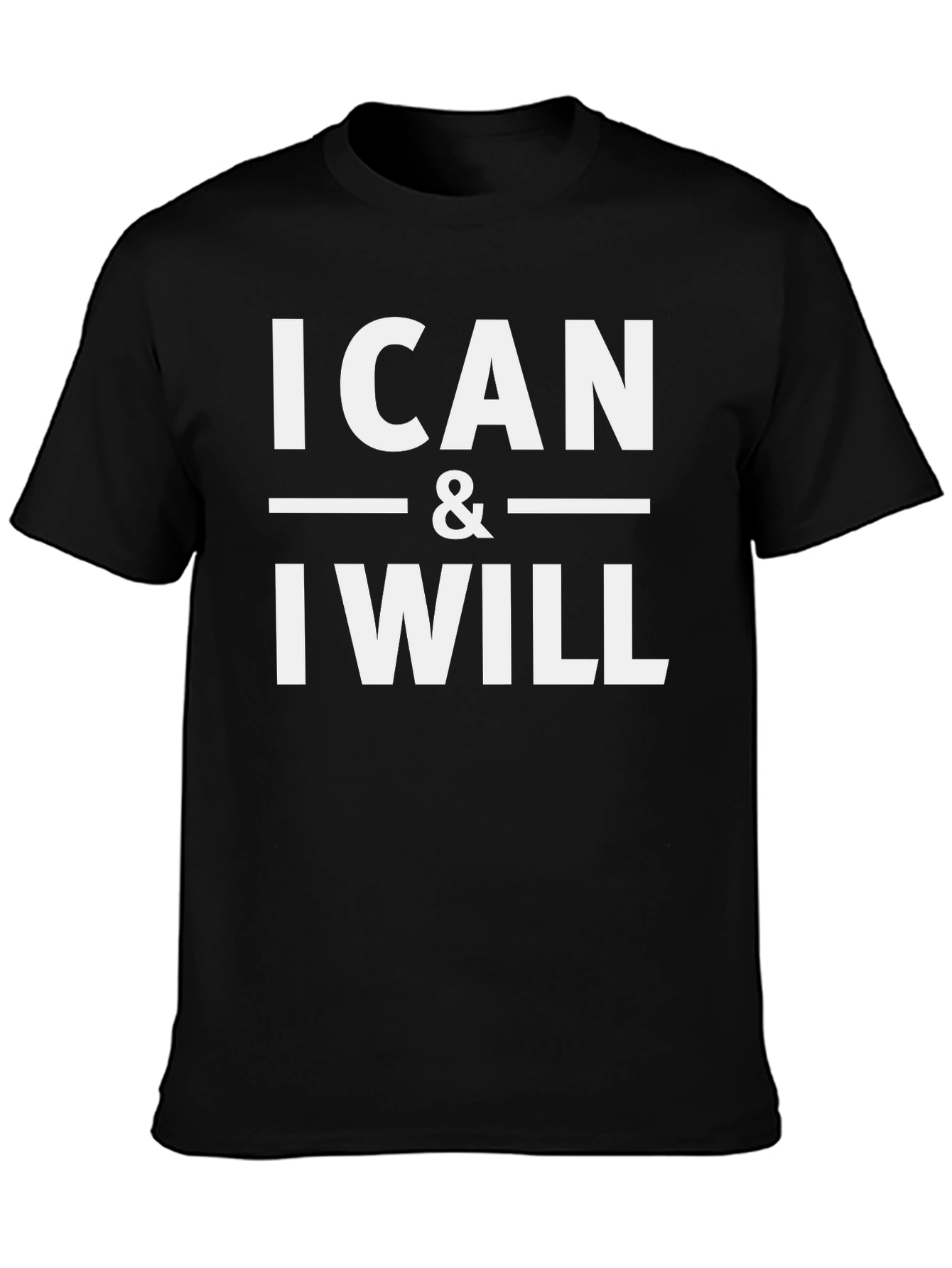 I Can and I Will Graphic Tee
