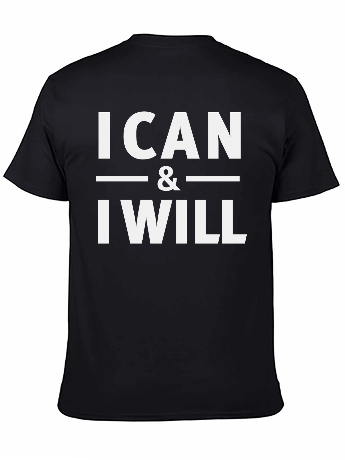 I Can and I Will Graphic Tee