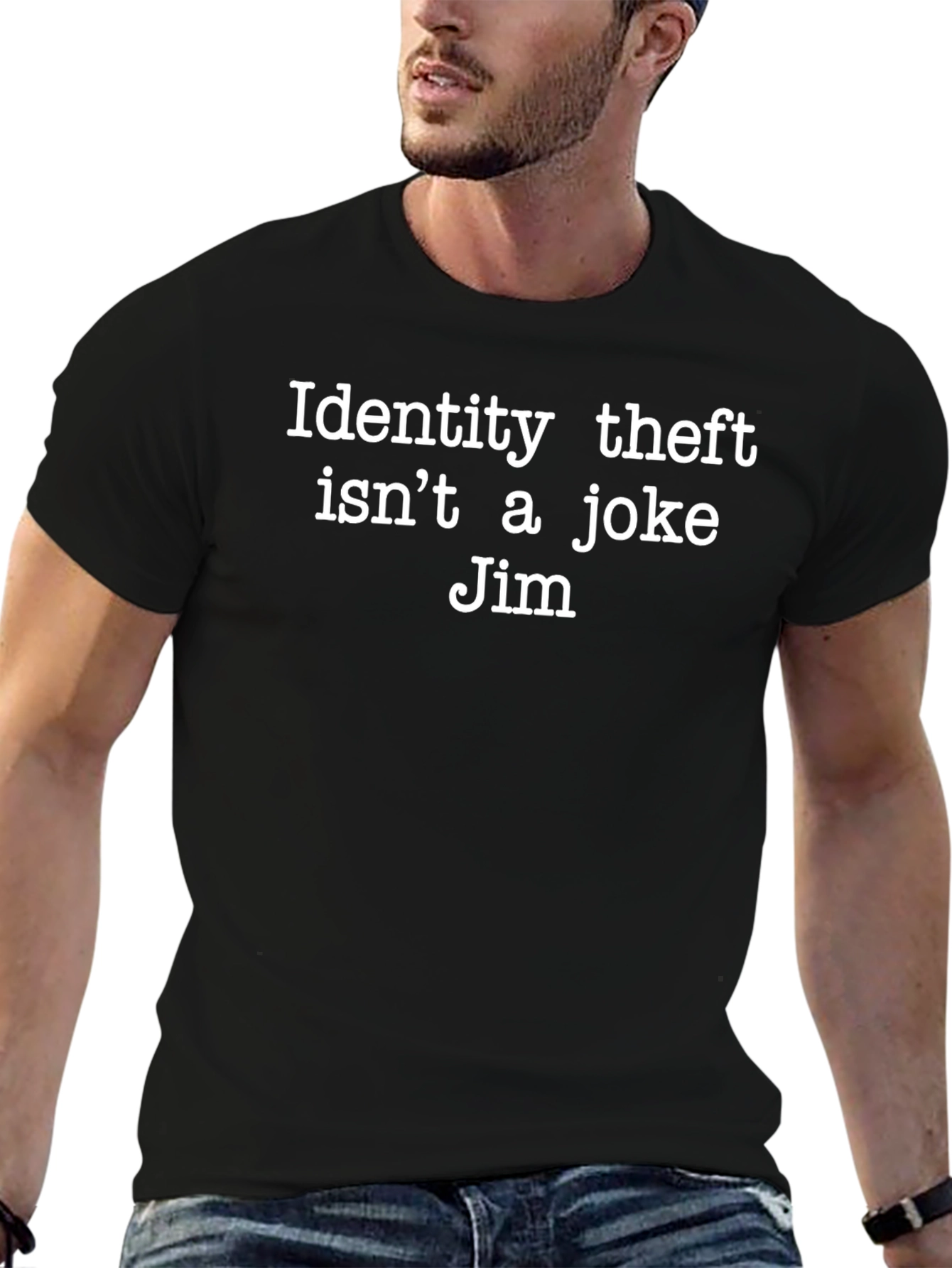Identity Theft Isnt A Joke Jim Black T-Shirt