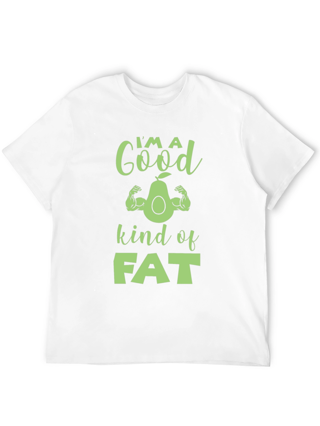 Im A Good Kind of Fat Avocado Muscle T-Shirt