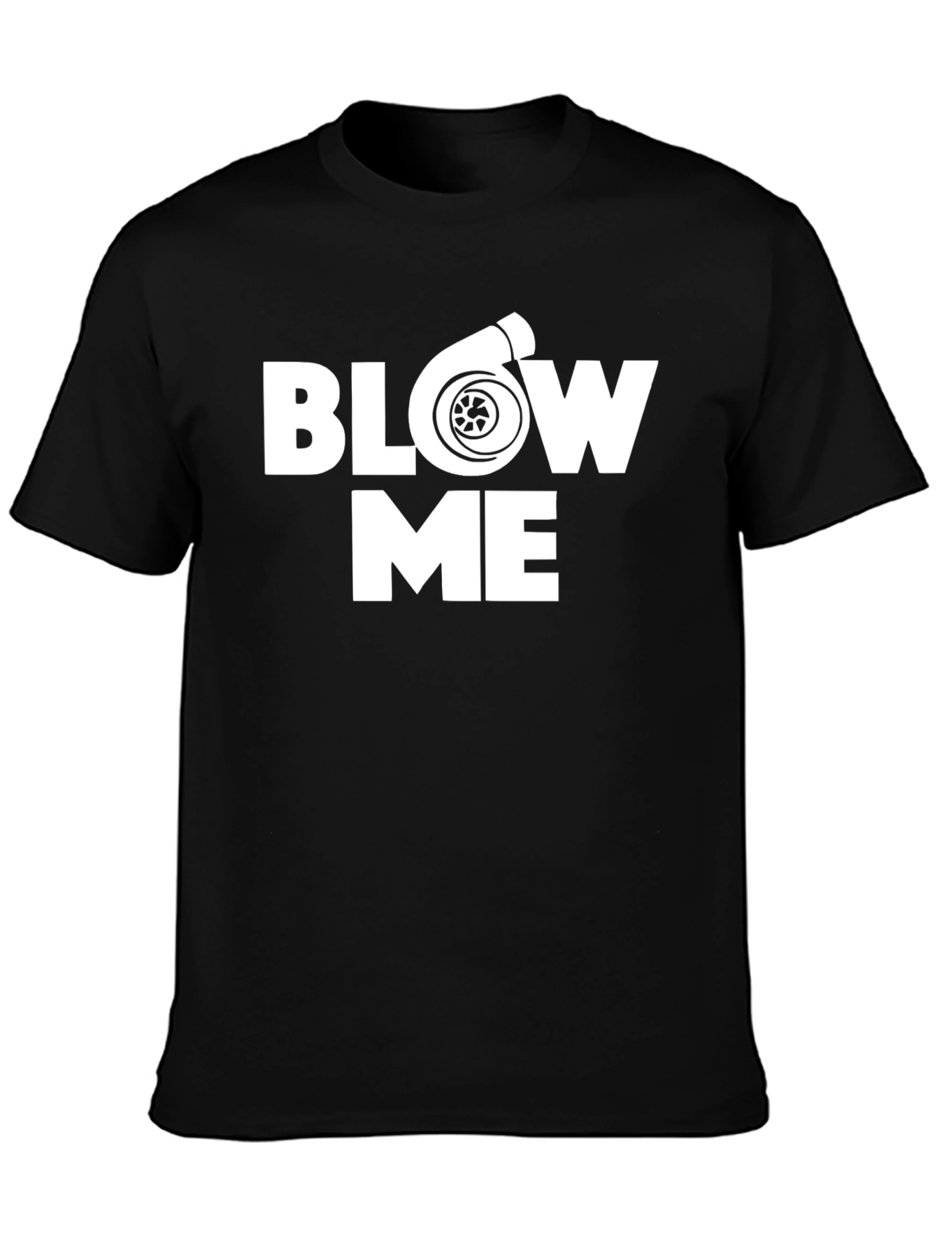 Blow Me Turbo T-Shirt - Automotive Enthusiast