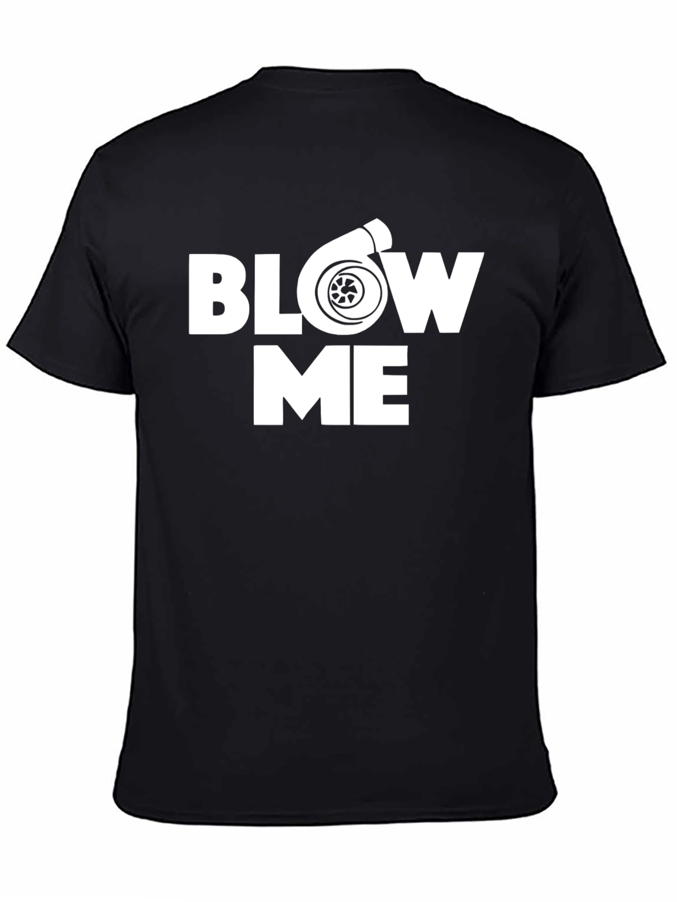 Blow Me Turbo T-Shirt - Automotive Enthusiast
