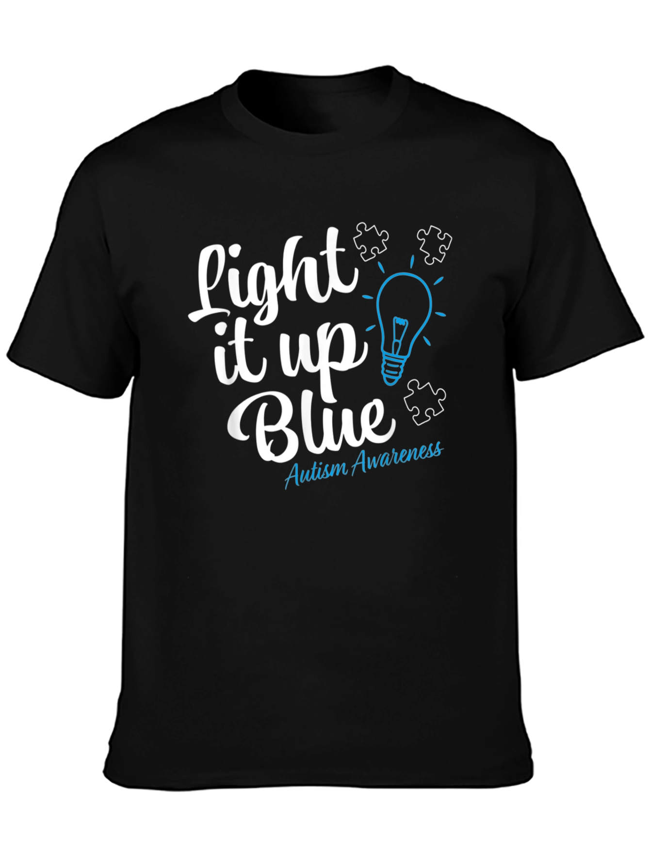 Autism Awareness Tee: Light It Up Blue T-Shirt
