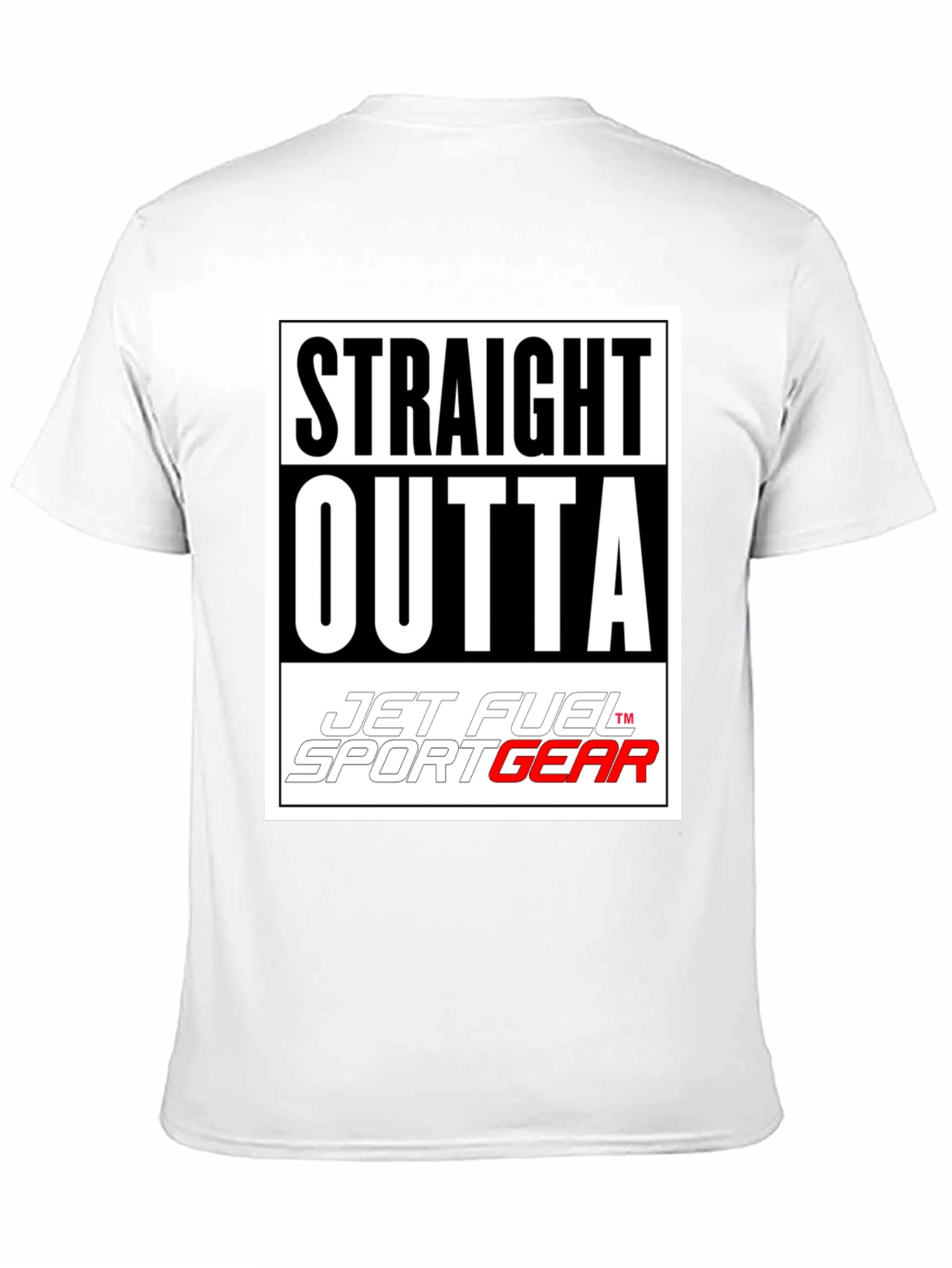 Straight Outta Jet Fuel Sport Gear T-Shirt
