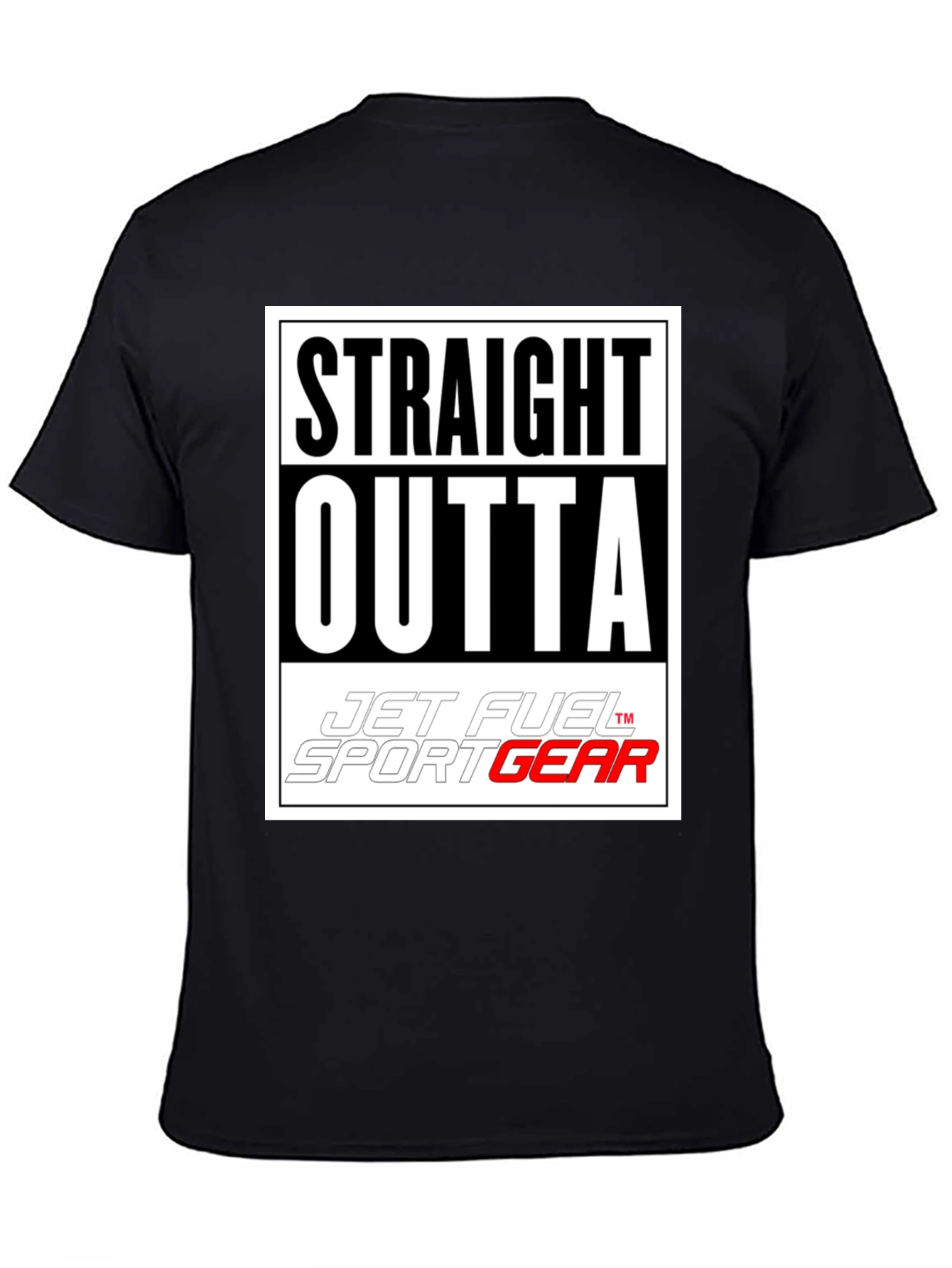 Straight Outta Jet Fuel Sport Gear T-Shirt