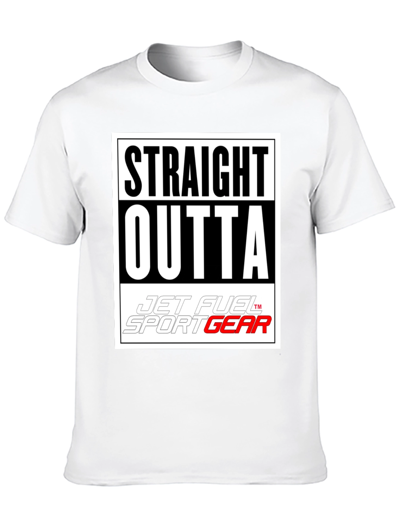 Straight Outta Jet Fuel Sport Gear T-Shirt