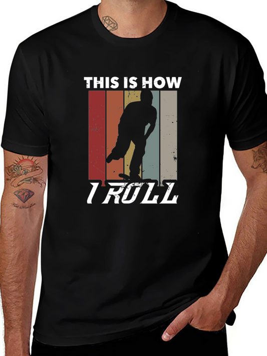 This Is How I Roll T-Shirt - Retro Skater Tee