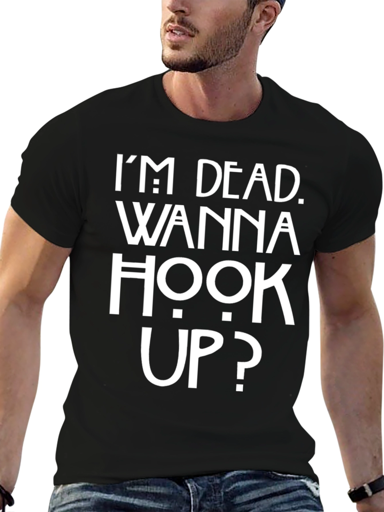 Im Dead Wanna Hook Up? Graphic Tee