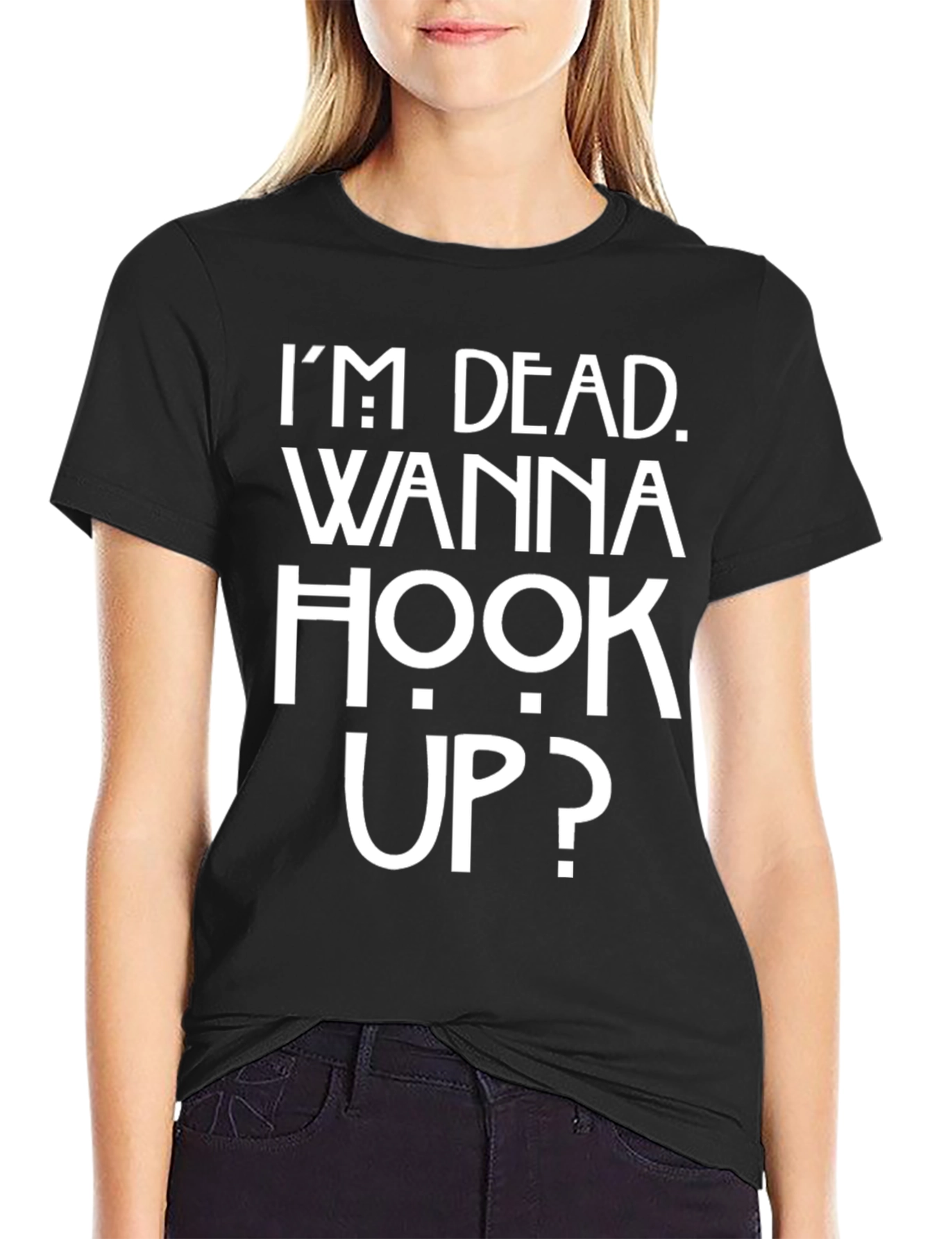 Im Dead Wanna Hook Up? Graphic Tee