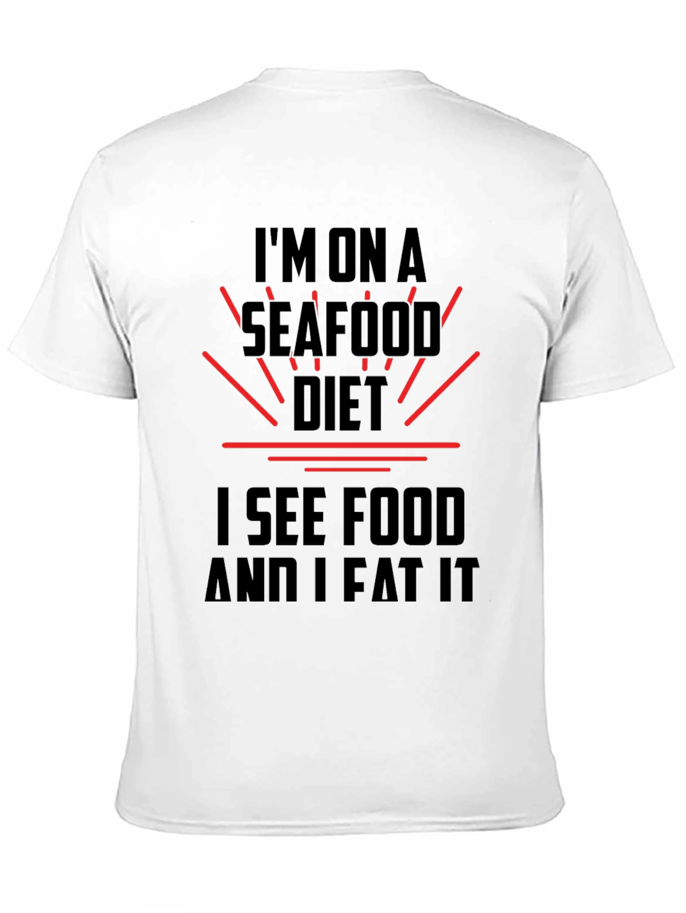 Seafood Diet T-Shirt - See Food and Eat It!