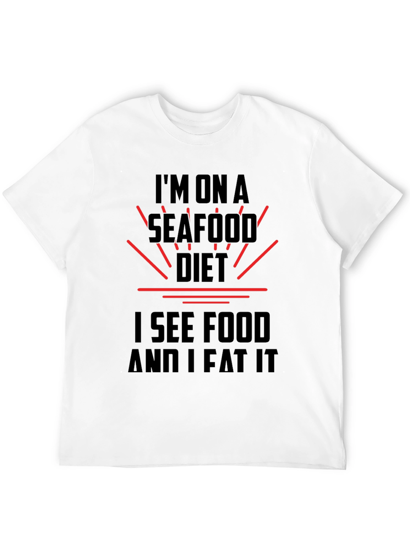 Seafood Diet T-Shirt - See Food and Eat It!