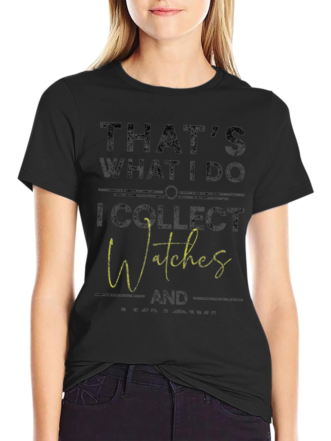 Thats What I Do I Collect Watches T-Shirt