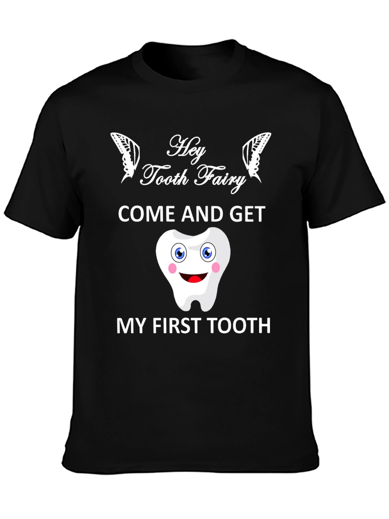 Hey Tooth Fairy T-Shirt - Cute First Tooth Design