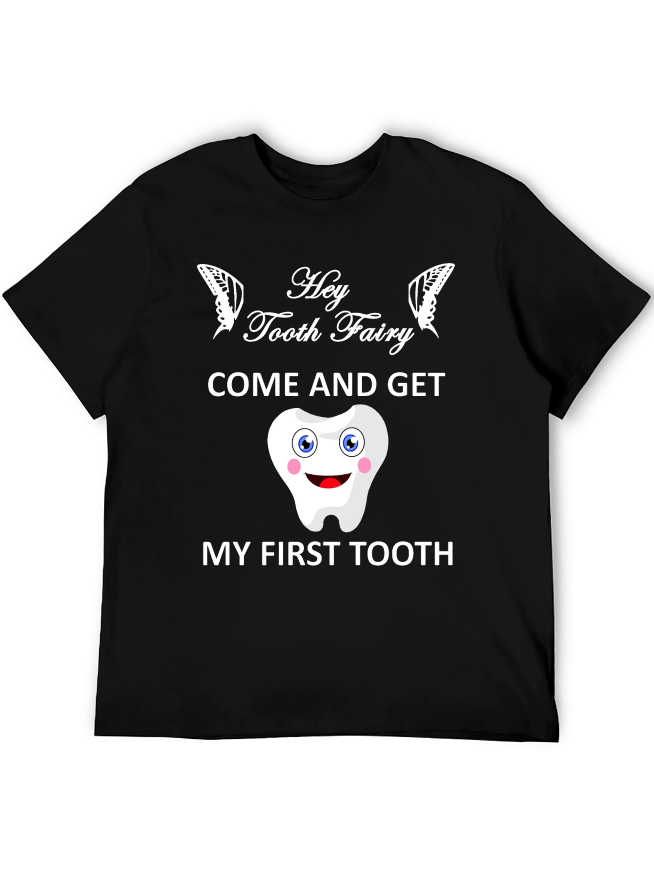 Hey Tooth Fairy T-Shirt - Cute First Tooth Design