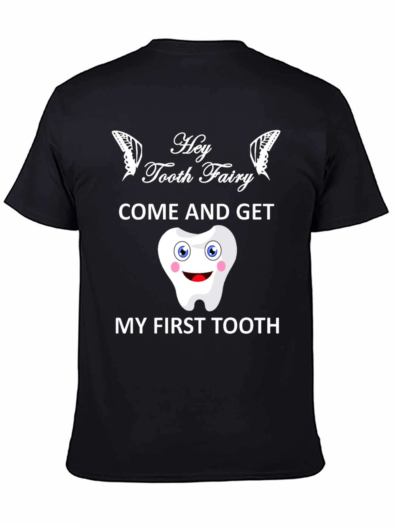 Hey Tooth Fairy T-Shirt - Cute First Tooth Design