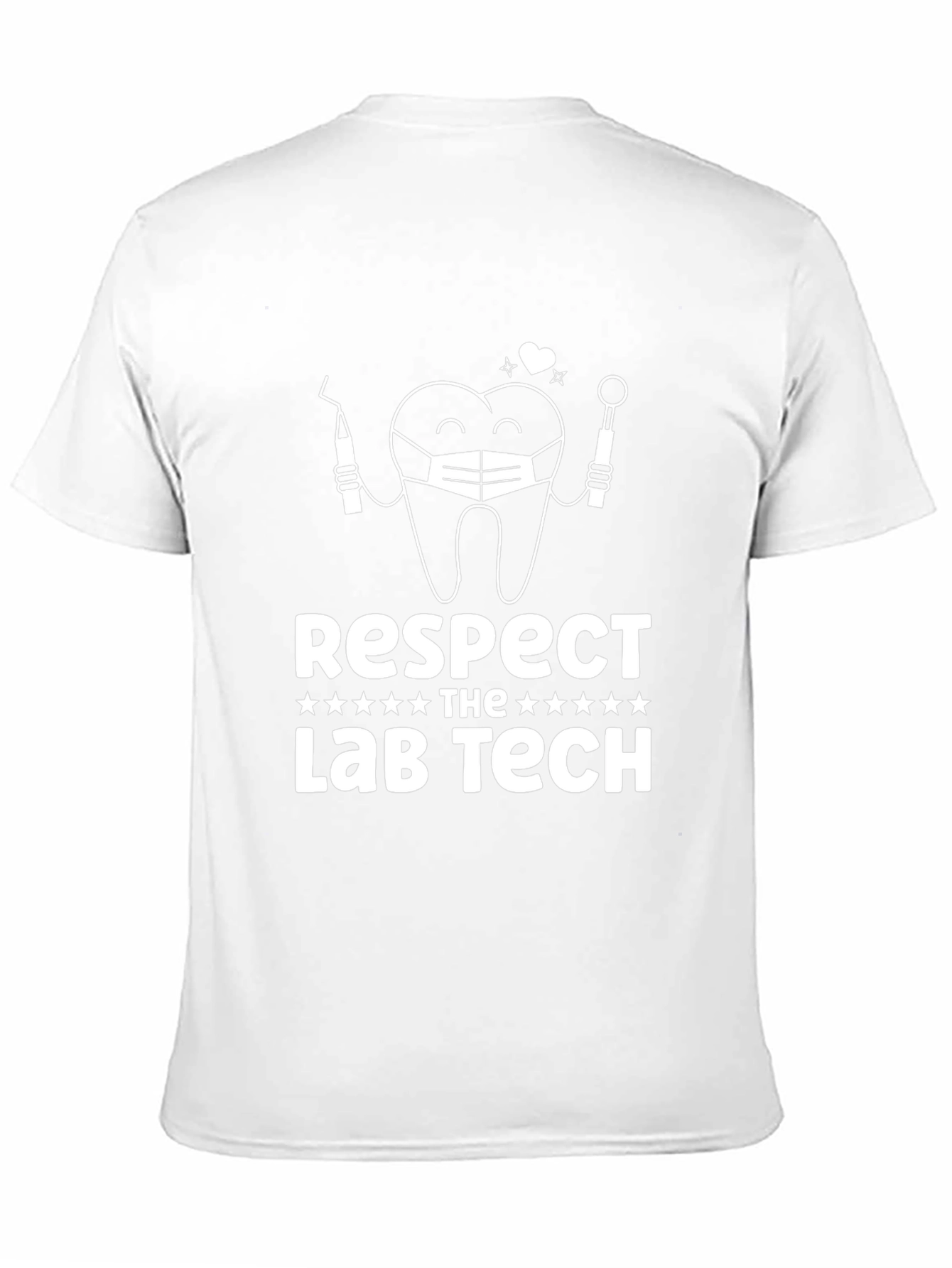 Respect the Lab Tech T-Shirt - Dental Humor