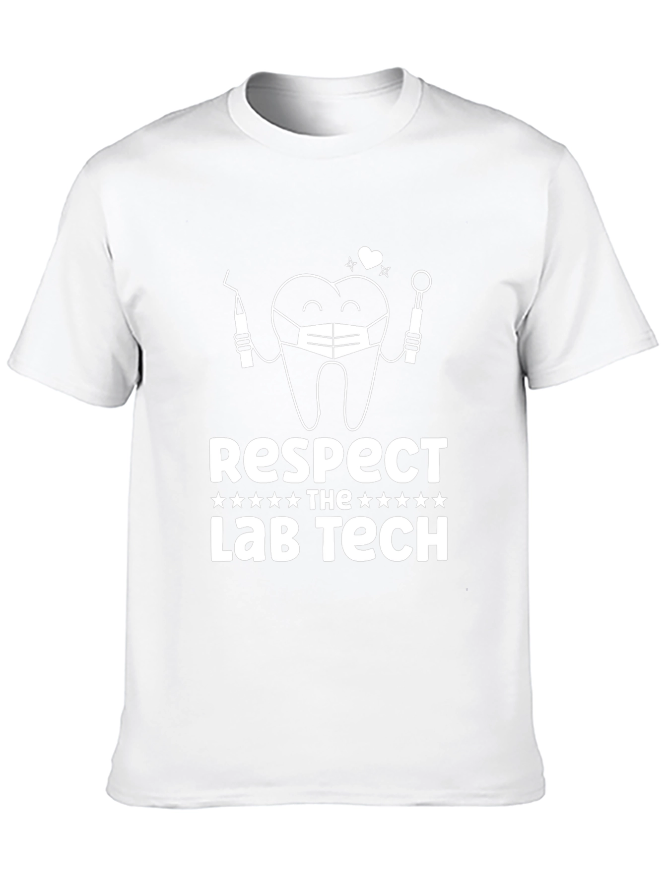 Respect the Lab Tech T-Shirt - Dental Humor