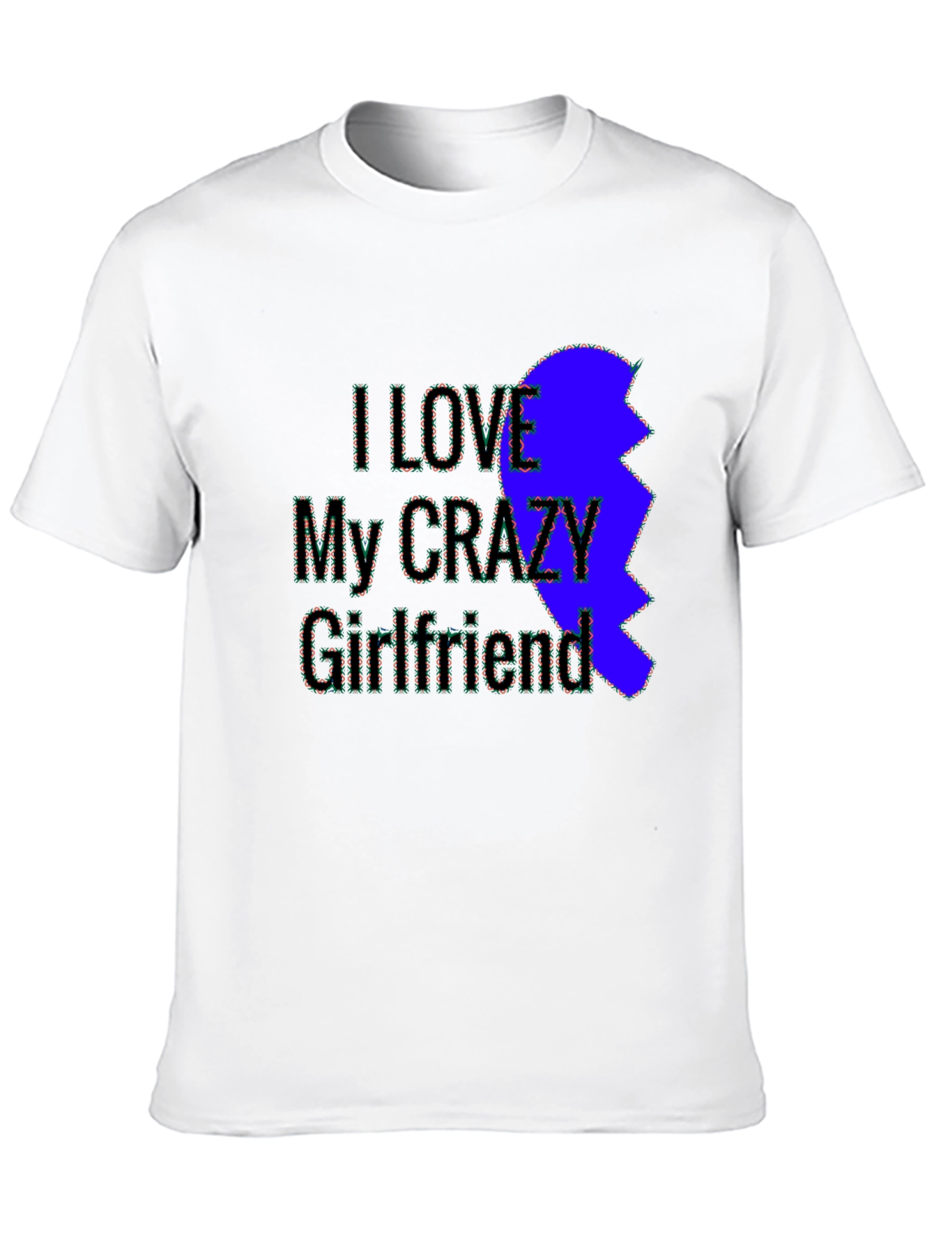 I Love My Crazy Girlfriend Black Tee