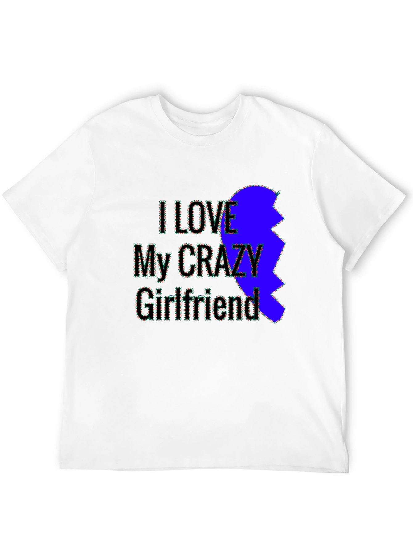 I Love My Crazy Girlfriend Black Tee