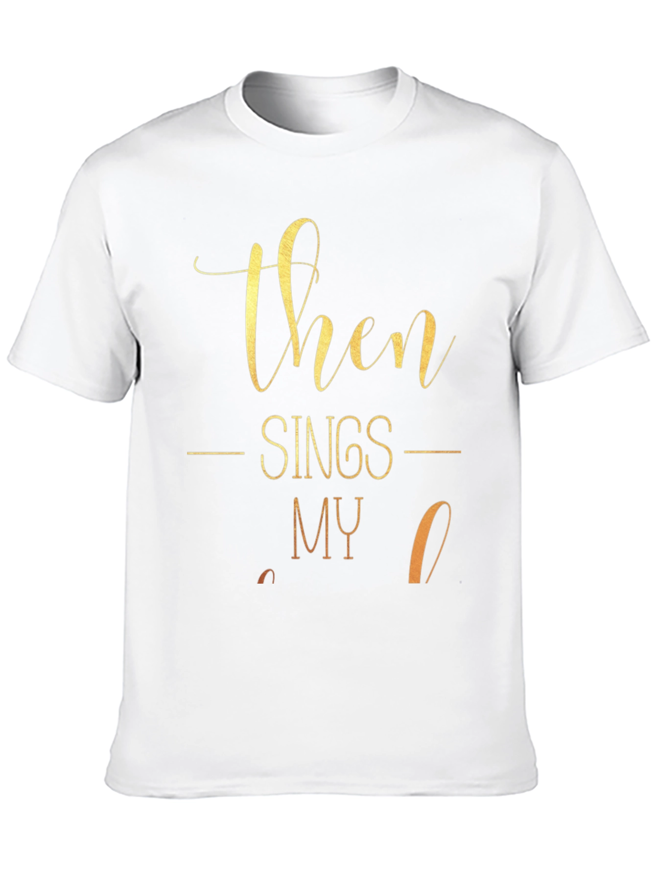 Then Sings My Soul T-Shirt - Black