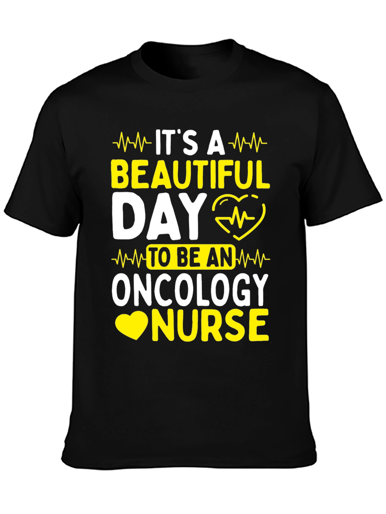 Oncology Nurse T-Shirt: Its A Beautiful Day