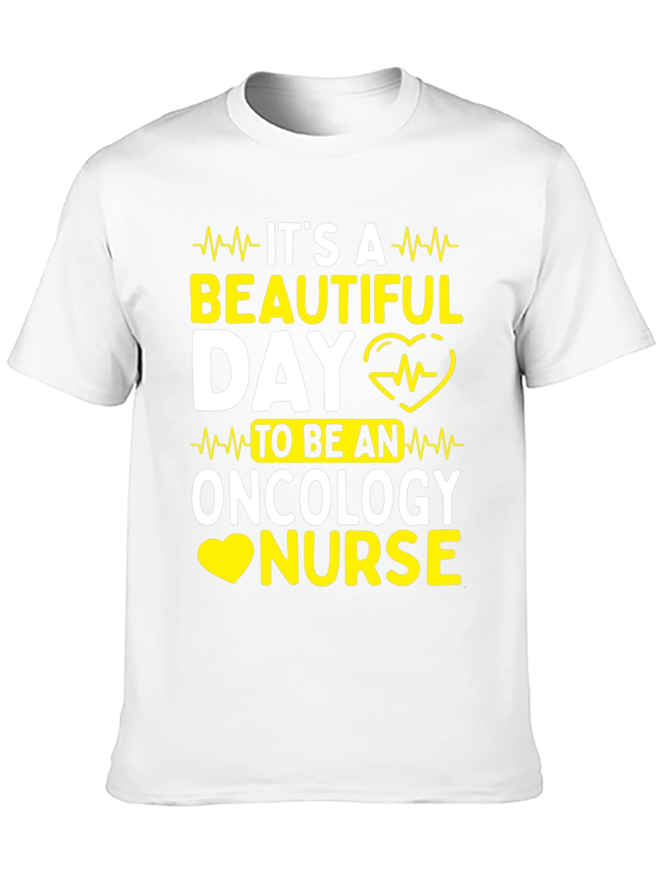 Oncology Nurse T-Shirt: Its A Beautiful Day