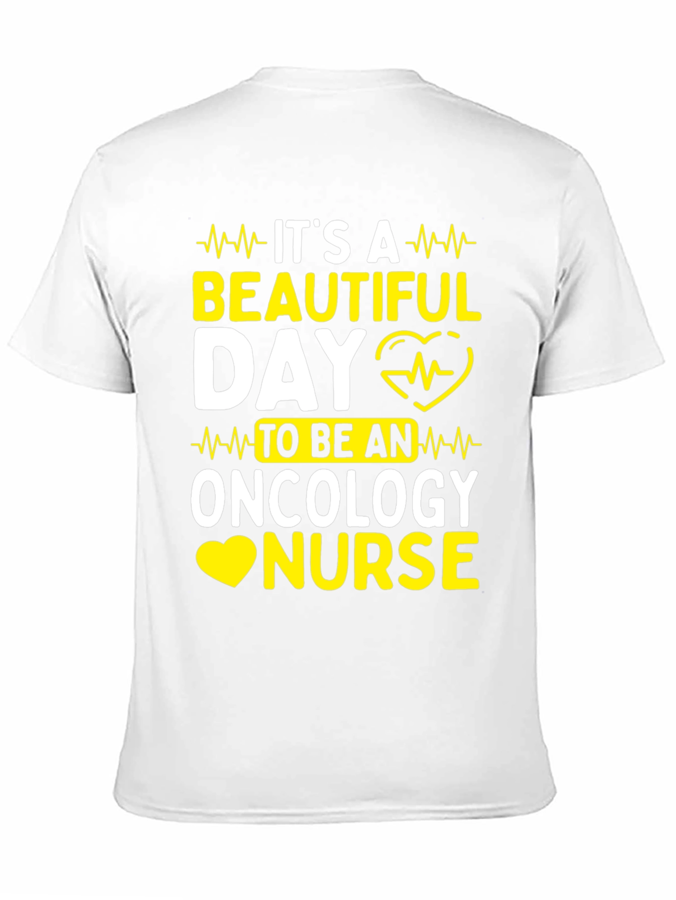 Oncology Nurse T-Shirt: Its A Beautiful Day