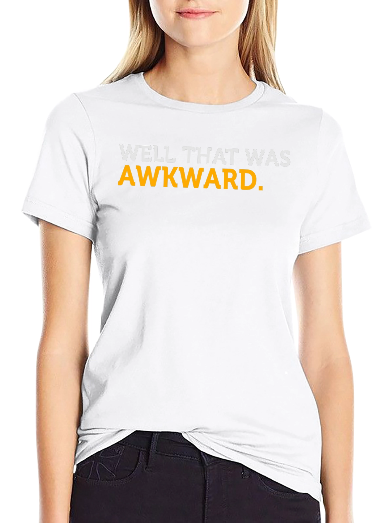 Well That Was Awkward T-Shirt - Funny Sarcastic Tee