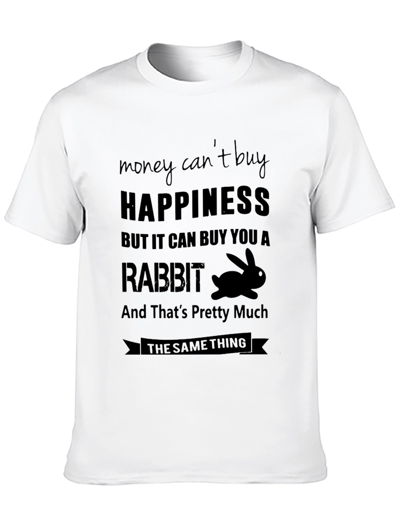 Rabbit Happiness T-Shirt - Funny Animal Lover Tee