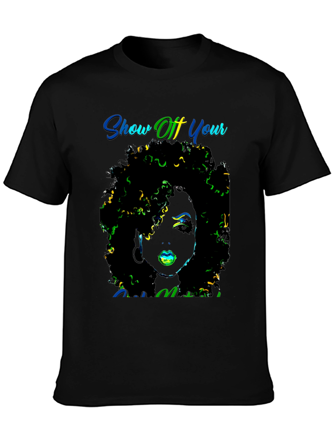 Show Off Your Melanin T-Shirt