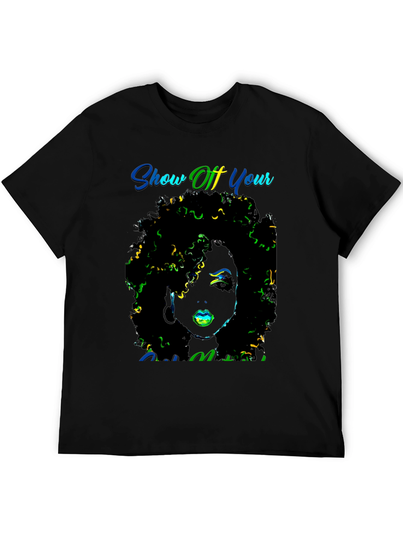 Show Off Your Melanin T-Shirt