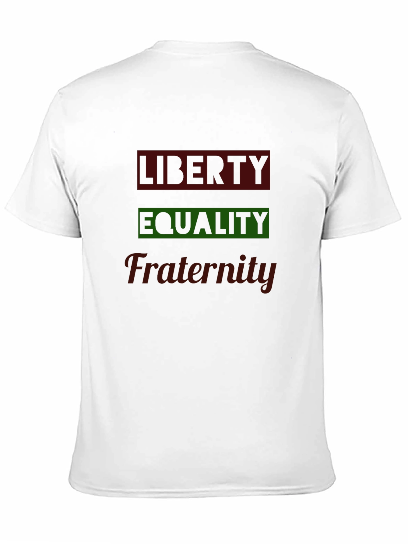 Liberty Equality Fraternity T-Shirt