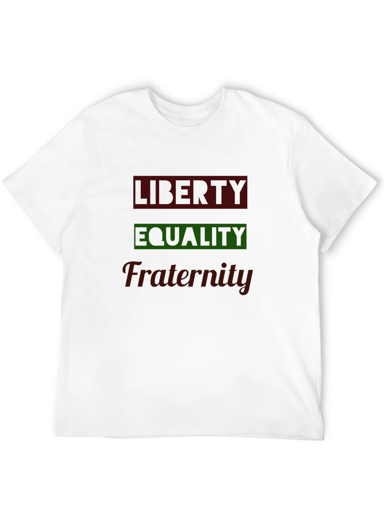 Liberty Equality Fraternity T-Shirt